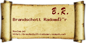 Brandschott Radomér névjegykártya